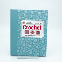 A Little Course In Crochet | DK