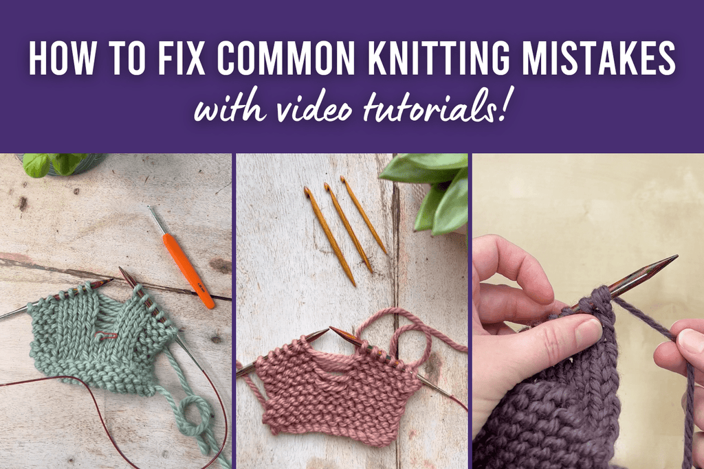 How to fix common knitting mistakes + useful video tutorials – This is Knit