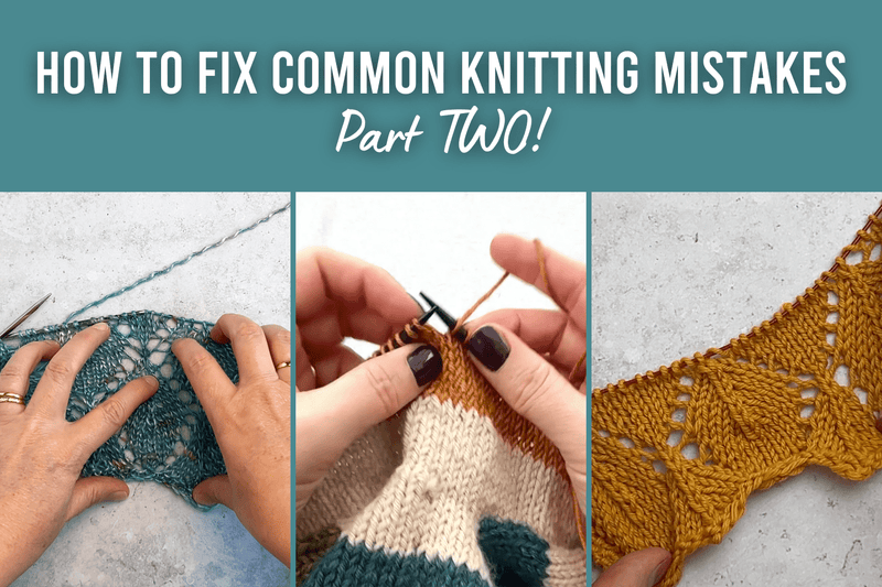 How to fix common knitting mistakes - Part 2 - This is Knit