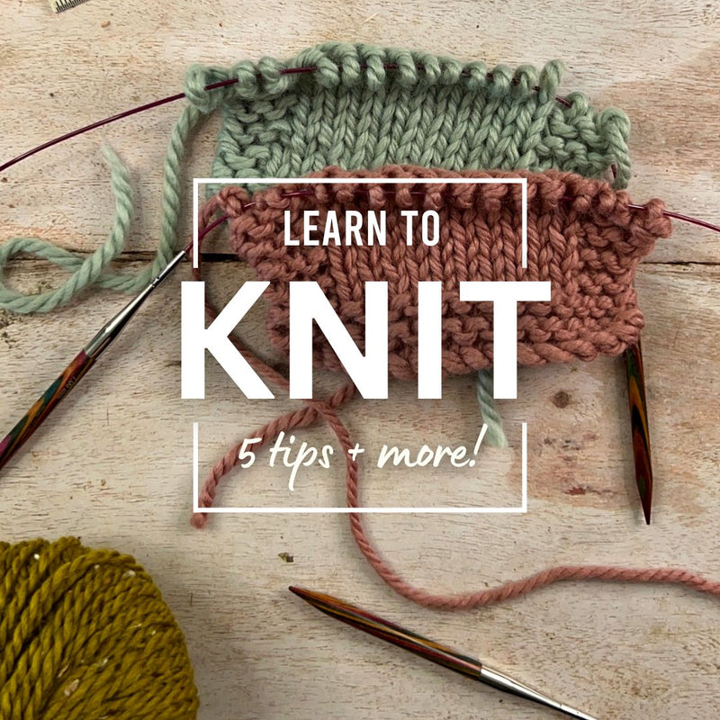 Learn To Knit: 5 Tips for All Beginner Knitters - This is Knit