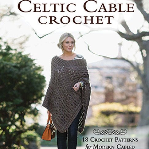 Celtic Cable Crochet | Bonnie Barker - This is Knit
