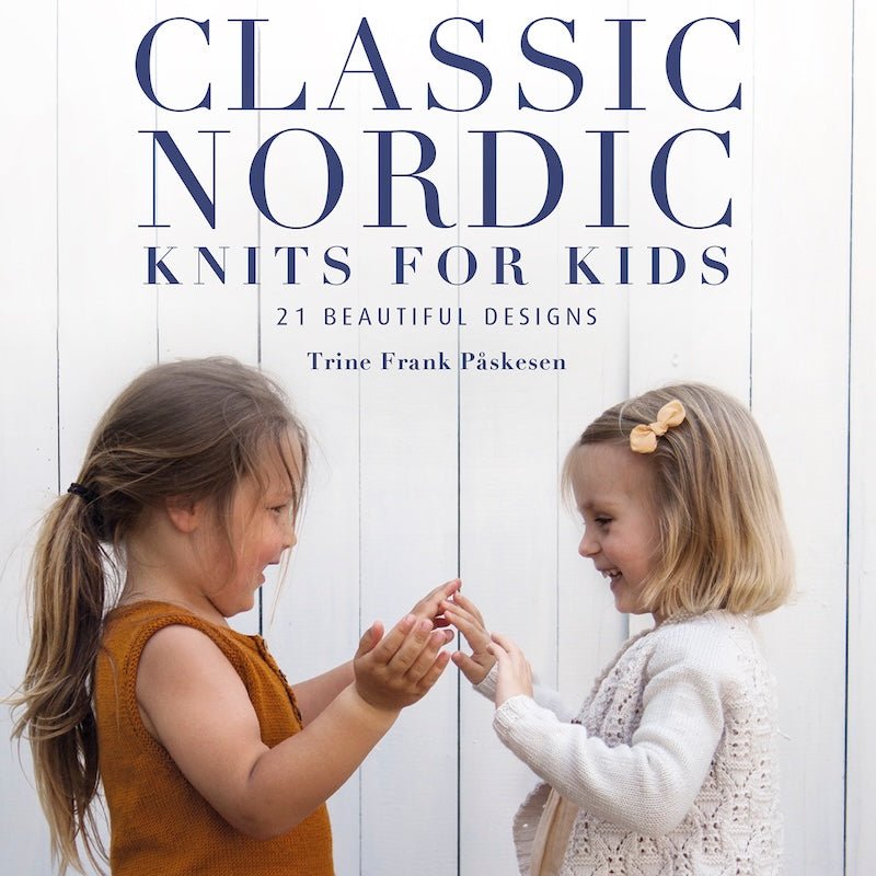 Classic Nordic Knits For Kids | Trine Frank Påskesen - This is Knit