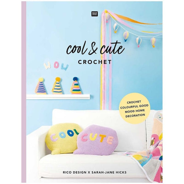 Cool & Cute Crochet | Rico Design - This is Knit