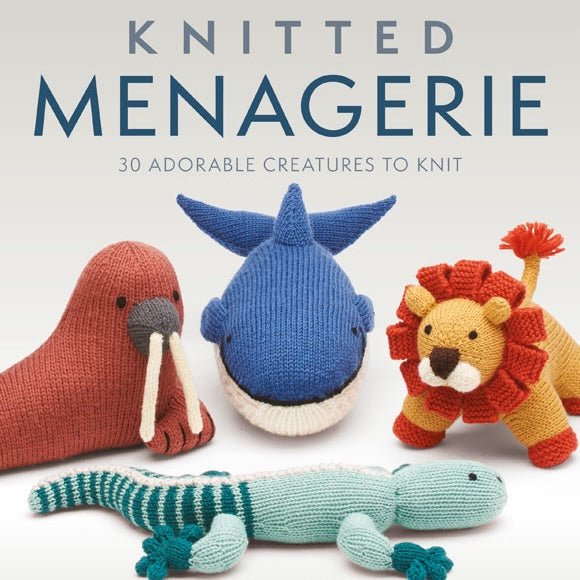 Knitted Menagerie | Sarah Keen - This is Knit