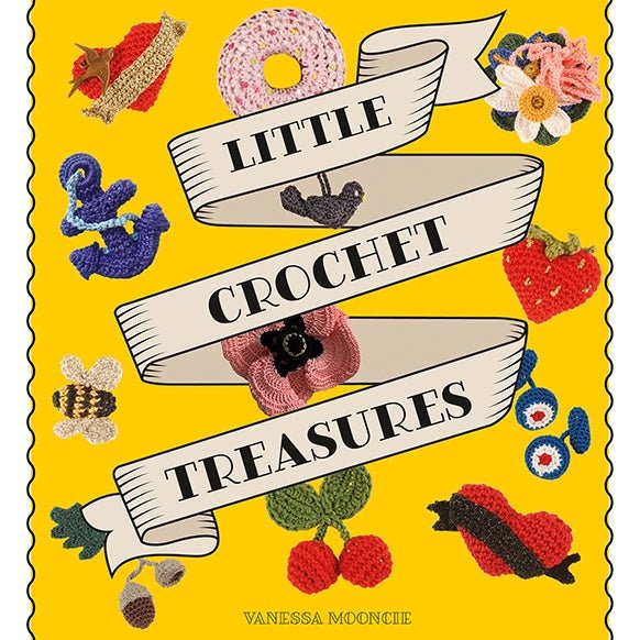 Little Crochet Treasures | Vanessa Mooncie - This is Knit