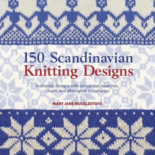 150 Scandinavian Knitting Designs | Mary Jane Mucklestone - This is Knit