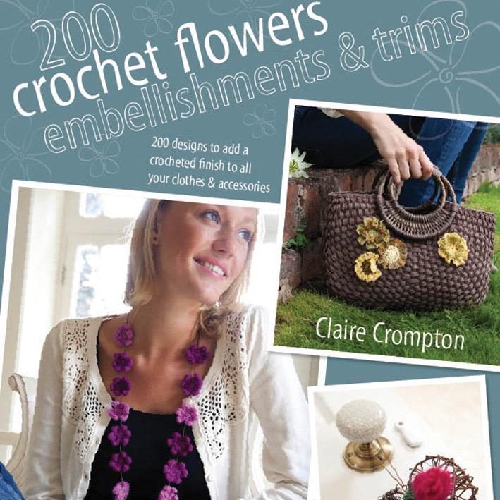 200 Crochet Flowers, Embellishments & Trims | Claire Crompton - This is Knit