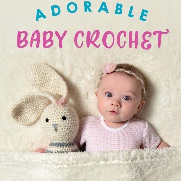 Adorable Baby Crochet | Kristi Simpson - This is Knit
