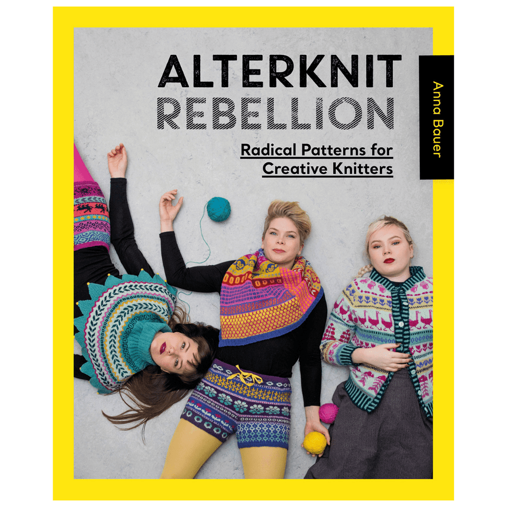 Alterknit Rebellion | Anna Bauer - This is Knit