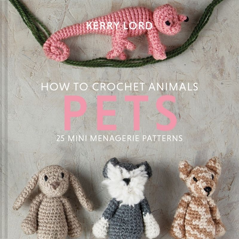 How To Crochet Animals: Pets | Kerry Lord - This is Knit
