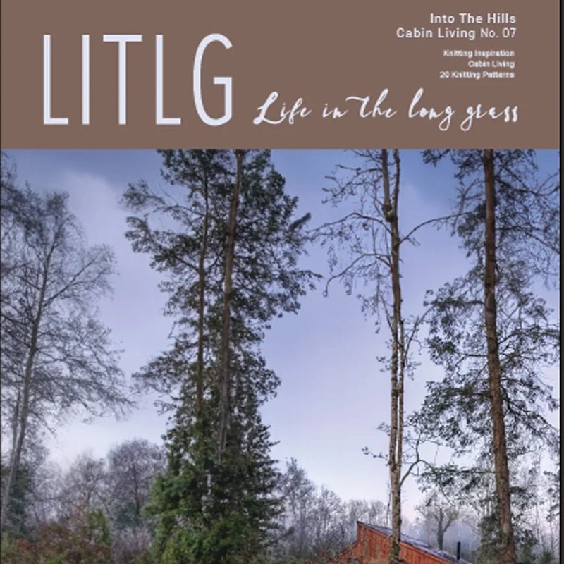 Issue Seven - Into The Hills Cabin Living | Life In The Long Grass - This is Knit