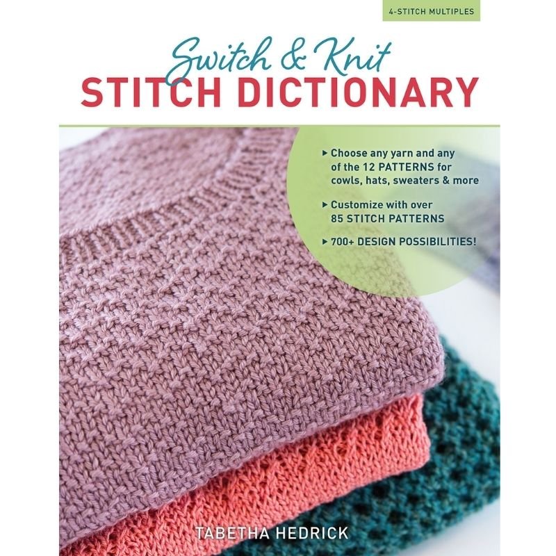 Switch & Knit Stitch Dictionary | Tabetha Hedrick - This is Knit