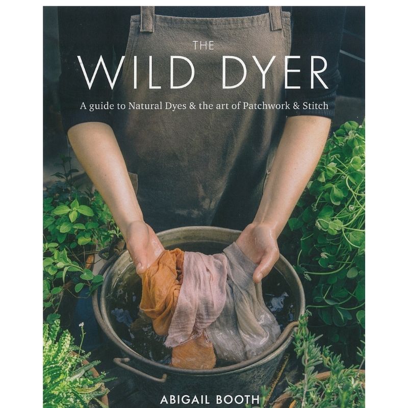 The Wild Dyer | Abigail Booth - This is Knit