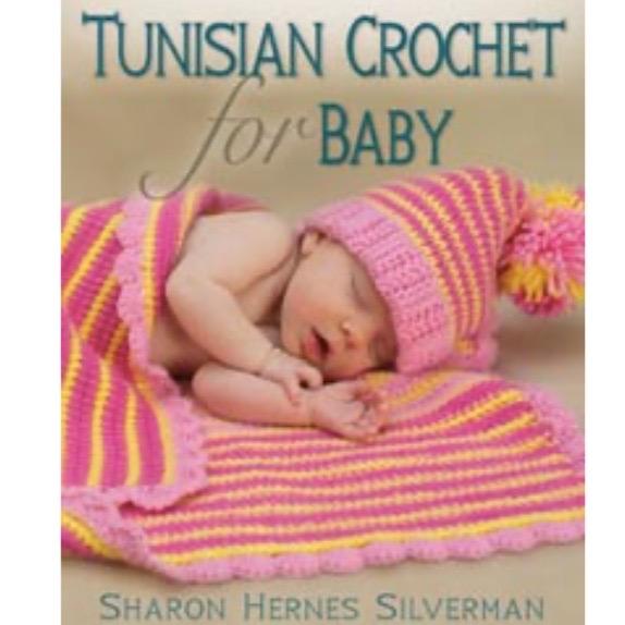 Tunisian Crochet for Baby | Sharon Hernes Silverman - This is Knit