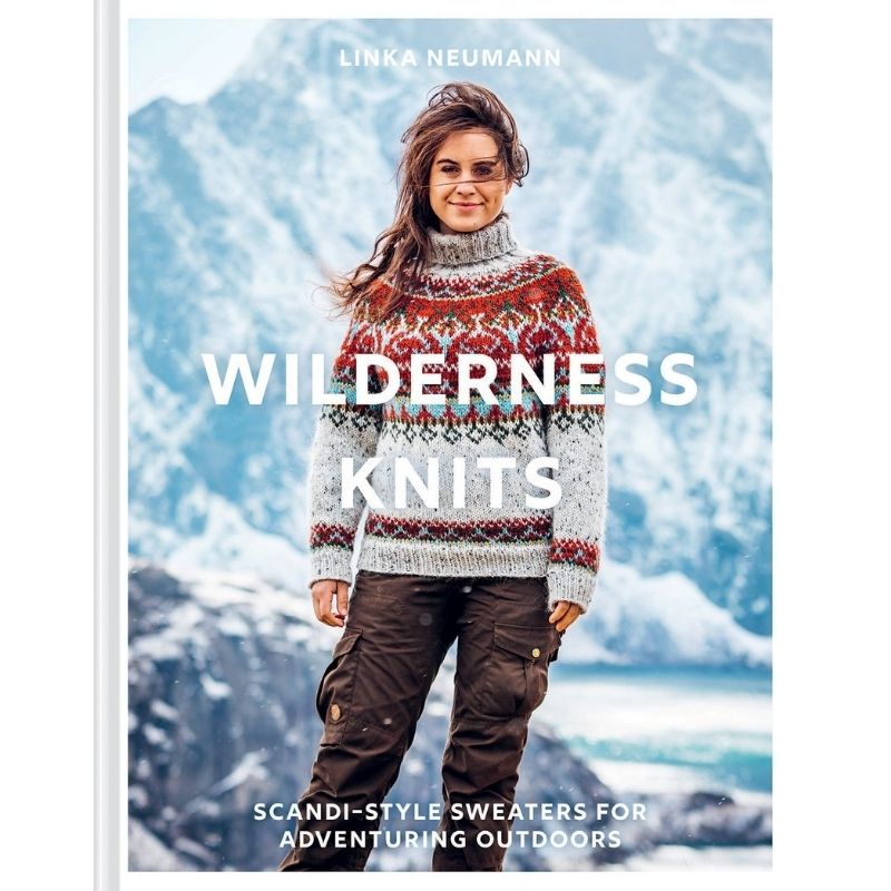 Wilderness Knits | Linka Neumann - This is Knit